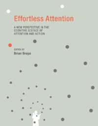 何気ない注意：注意と行為の認知科学における新たな視点<br>Effortless Attention : A New Perspective in the Cognitive Science of Attention and Action (Effortless Attention)