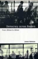 境界を越える民主主義：単数から複数へ<br>Democracy across Borders : From Demos to Demoi (Studies in Contemporary German Social Thought) -- Paperback / softback