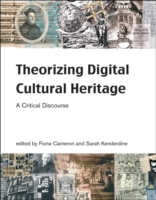 デジタル文化遺産学の理論<br>Theorizing Digital Cultural Heritage : A Critical Discourse (Media in Transition)