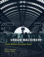 近代ヨーロッパ都市と技術<br>Urban Machinery : Inside Modern European Cities (Inside Technology) -- Paperback / softback