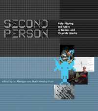 二人称：ゲームにおけるロールプレイと物語<br>Second Person : Role-Playing and Story in Games and Playable Media (Second Person)