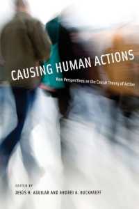 行為の因果論：新たな視座<br>Causing Human Actions : New Perspectives on the Causal Theory of Action (Causing Human Actions)