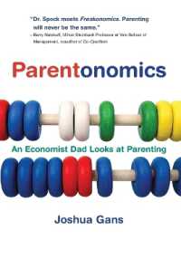子育ての経済学<br>Parentonomics : An Economist Dad Looks at Parenting (Parentonomics)