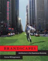 ブランドスケープ：経験経済における建築<br>Brandscapes : Architecture in the Experience Economy (The Mit Press)
