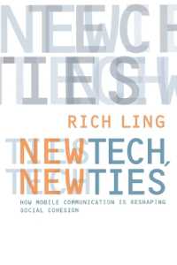 携帯電話と社会の結束<br>New Tech, New Ties : How Mobile Communication Is Reshaping Social Cohesion (The Mit Press)