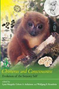Chimeras and Consciousness : Evolution of the Sensory Self (The Mit Press)