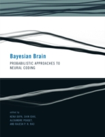 Bayesian Brain : Probabilistic Approaches to Neural Coding (Computational Neuroscience)