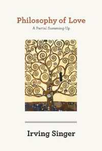 愛の哲学：部分的要約<br>Philosophy of Love : A Partial Summing-Up (The Irving Singer Library)