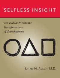 神経学者の禅体験：瞑想による意識の変容<br>Selfless Insight : Zen and the Meditative Transformations of Consciousness (Selfless Insight)