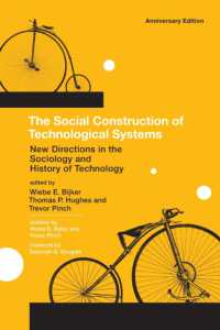 技術の社会的構築（SCOT）論集（記念版）<br>The Social Construction of Technological Systems : New Directions in the Sociology and History of Technology (The Social Construction of Technological Systems) （anniversary）