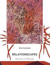 運動、アートと哲学<br>Relationscapes : Movement, Art, Philosophy (Relationscapes)