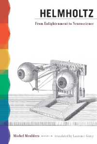 ヘルムホルツ伝：啓蒙から神経科学へ（英訳）<br>Helmholtz : From Enlightenment to Neuroscience (The Mit Press)