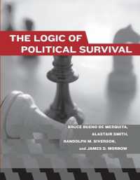 政治的サバイバルの論理<br>The Logic of Political Survival (The Logic of Political Survival)