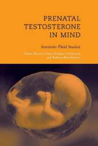 胎児期のテストステロンと発達：羊水研究<br>Prenatal Testosterone in Mind : Amniotic Fluid Studies (Prenatal Testosterone in Mind)