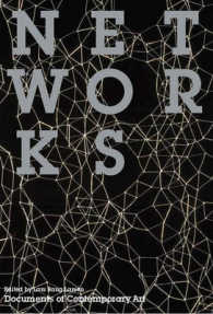 ネットワーク：現代芸術読本<br>Networks (Whitechapel: Documents of Contemporary Art) -- Paperback / softback