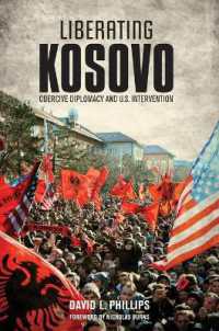 コソボ解放：強制外交と米国介入<br>Liberating Kosovo : Coercive Diplomacy and U. S. Intervention