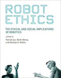 ロボット倫理学<br>Robot Ethics : The Ethical and Social Implications of Robotics (Intelligent Robotics and Autonomous Agents series)