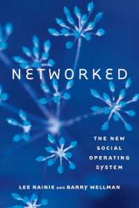 ネットワーク化：新しい社会的ＯＳ<br>Networked : The New Social Operating System (The Mit Press)