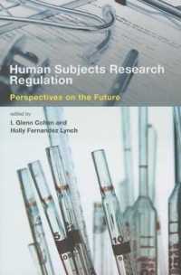 人を対象とする研究の規則<br>Human Subjects Research Regulation : Perspectives on the Future (Basic Bioethics) -- Paperback / softback