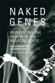 分子生物学時代の人間改造（英訳）<br>Naked Genes : Reinventing the Human in the Molecular Age