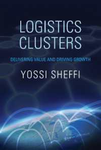 物流クラスター<br>Logistics Clusters : Delivering Value and Driving Growth (The Mit Press)