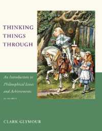 論理的に考え抜くこと：論点と歴史的達成から学ぶ哲学入門（第２版）<br>Thinking Things through : An Introduction to Philosophical Issues and Achievements (A Bradford Book) （2ND）