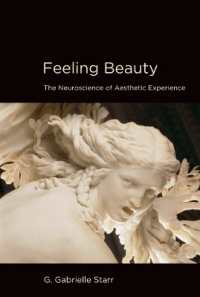 Feeling Beauty : The Neuroscience of Aesthetic Experience (Feeling Beauty)