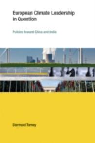 ＥＵの気候政策と対中国・インド関係<br>European Climate Leadership in Question : Policies toward China and India (Earth System Governance) -- Paperback / softback