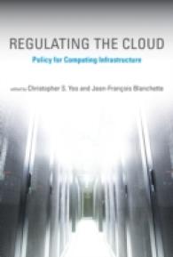 クラウド規制<br>Regulating the Cloud : Policy for Computing Infrastructure (Information Policy) -- Paperback / softback