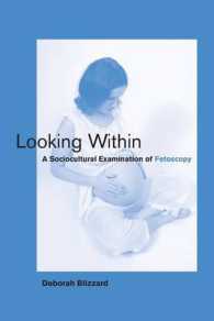 Looking within : A Sociocultural Examination of Fetoscopy (Basic Bioethics)