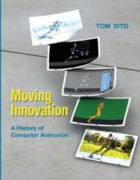 Moving Innovation : A History of Computer Animation (Moving Innovation)