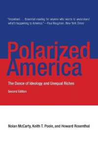 Polarized America, Second Edition: The Dance of Ideology and Unequal Riches (Walras-Pareto Lectures") （2ND）