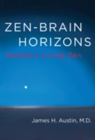 禅と脳：つながる仏教と神経科学<br>Zen-brain Horizons : Toward a Living Zen (The Mit Press) -- Paperback / softback