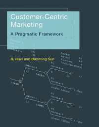 顧客中心主義のマーケティング<br>Customer-Centric Marketing : A Pragmatic Framework (The Mit Press)