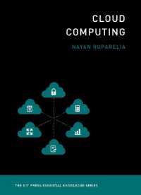クラウドコンピューティング（ＭＩＴエッセンシャル・ナレッジ・シリーズ）<br>Cloud Computing (Mit Press Essential Knowledge series)