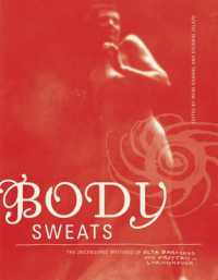 エルザ・フォン・フライターク＝ローリングホーフェン無修正作品集<br>Body Sweats : The Uncensored Writings of Elsa von Freytag-Loringhoven (The Mit Press)