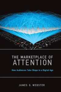 The Marketplace of Attention : How Audiences Take Shape in a Digital Age (The Mit Press)
