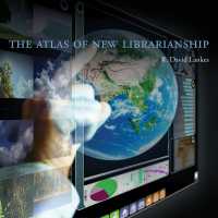 ２１世紀のライブラリアンのための実践マップ<br>The Atlas of New Librarianship (The Mit Press)