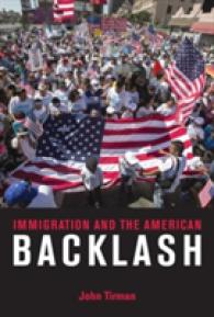 Immigration and the American Backlash (The Mit Press) -- Paperback / softback