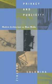 Privacy and Publicity : Modern Architecture as Mass Media (The Mit Press)