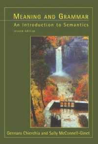 Meaning and Grammar : An Introduction to Semantics (The Mit Press) -- Paperback / softback （second edi）