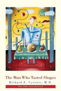 Ｒ．Ｅ．シトーウィック『共感覚者の驚くべき日常』（新版）<br>The Man Who Tasted Shapes (A Bradford Book) （2ND）