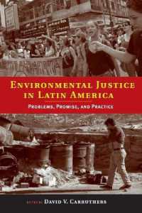 ラテンアメリカにおける環境主義<br>Environmental Justice in Latin America : Problems, Promise, and Practice (Urban and Industrial Environments)