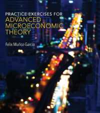 上級ミクロ経済理論：演習（ワークブック）<br>Practice Exercises for Advanced Microeconomic Theory (Practice Exercises for Advanced Microeconomic Theory)