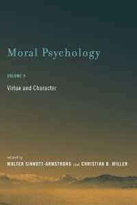 道徳心理学　第５巻：徳と性格<br>Moral Psychology : Virtue and Character (Moral Psychology)