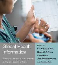 Global Health Informatics : Principles of eHealth and mHealth to Improve Quality of Care (Global Health Informatics)