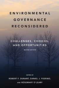 環境ガバナンス再考：課題、選択と機会（第２版）<br>Environmental Governance Reconsidered : Challenges, Choices, and Opportunities (American and Comparative Environmental Policy) （2ND）