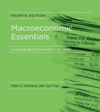 マクロ経済学の要点（第４版）<br>Macroeconomic Essentials : Understanding Economics in the News (Macroeconomic Essentials) （4TH）
