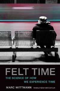 時間知覚の心理学（英訳）<br>Felt Time : The Science of How We Experience Time (Felt Time)