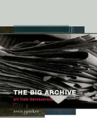 The Big Archive : Art from Bureaucracy (The Big Archive)